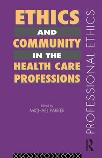 Produktbild: Ethics and Community in the Health Care Professions
