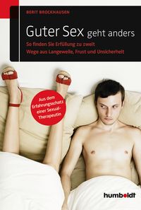 Bild vom Artikel Guter Sex geht anders vom Autor Berit Brockhausen