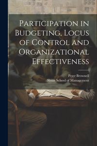 Produktbild: Participation in Budgeting, Locus of Control and Organizational Effectiveness