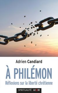 Produktbild: A Phil&eacute;mon : R&eacute;flexions sur la libert&eacute; chr&eacute;tienne