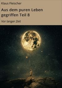 Produktbild: Aus dem puren Leben gegriffen Teil 8