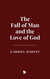 Produktbild: The Fall of Man and the Love of God