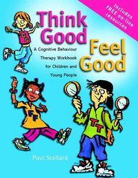 Produktbild: Stallard, P: Think Good - Feel Good