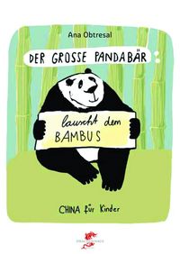 Der große Panda / Der große Panda lauscht dem Bambus Ana Obtresal