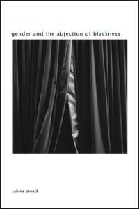 Produktbild: Gender and the Abjection of Blackness