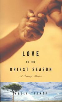Produktbild: Love in the Driest Season: A Family Memoir