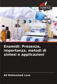 Produktbild: Enamidi: Presenza, importanza, metodi di sintesi e applicazioni