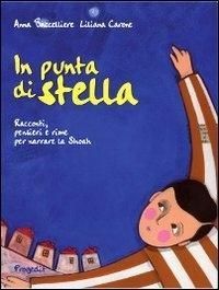 Produktbild: In punta di stella. Racconti, pensieri e rime per narrare la Shoah