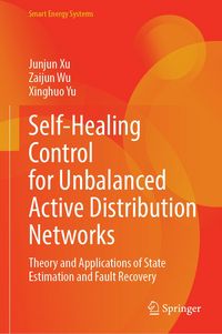 Produktbild: Self-Healing Control for Unbalanced Active Distribution Networks