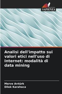 Produktbild: Analisi dell'impatto sui valori etici nell'uso di Internet: modalit&agrave; di data mining