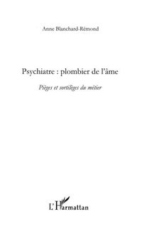 Produktbild: Psychiatre, plombier de l'Ame - pieges et sortileges du meti