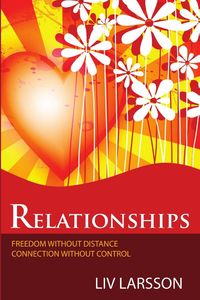 Produktbild: Relationships, freedom without distance, connection without control