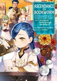 Produktbild: Ascendance of a Bookworm (Manga) Part 3 Volume 4