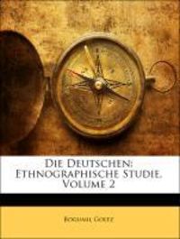 Produktbild: Goltz, B: Deutschen: Ethnographische Studie, Volume 2