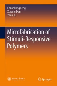 Produktbild: Microfabrication of Stimuli-Responsive Polymers