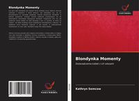 Produktbild: Blondynka Momenty