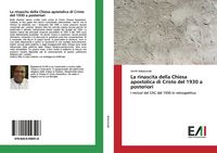 Produktbild: La rinascita della Chiesa apostolica di Cristo del 1930 a posteriori