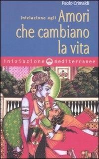 Produktbild: Iniziazione agli amori che cambiano la vita