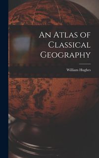 Produktbild: An Atlas of Classical Geography