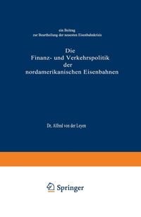 Produktbild: Die Finanz- und Verkehrspolitik der nordamerikanischen Eisenbahnen