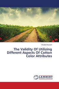 Produktbild: The Validity Of Utilizing Different Aspects Of Cotton Color Attributes
