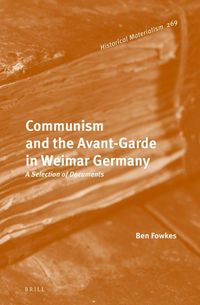 Produktbild: Communism and the Avant-Garde in Weimar Germany