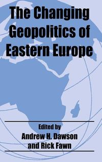 Produktbild: The Changing Geopolitics of Eastern Europe