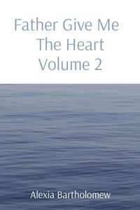 Produktbild: Father Give Me The Heart Volume 2