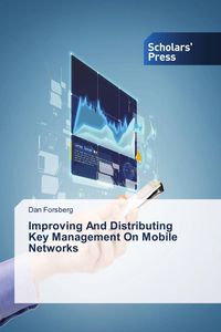 Produktbild: Improving And Distributing Key Management On Mobile Networks