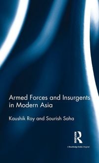 Produktbild: Armed Forces and Insurgents in Modern Asia