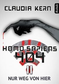 Bild vom Artikel Homo Sapiens 404 Band 11: Nur weg von hier vom Autor Claudia Kern