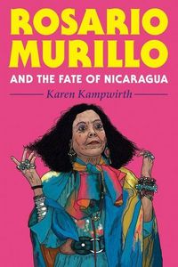 Produktbild: Rosario Murillo and the Fate of Nicaragua