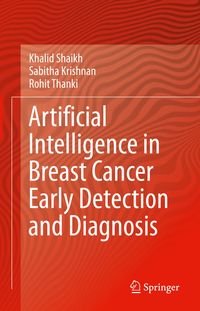 Produktbild: Artificial Intelligence in Breast Cancer Early Detection and Diagnosis