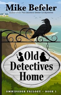 Produktbild: Old Detectives Home (Omnipodge Trilogy, #1)