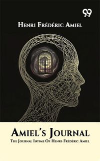 Produktbild: Amiel's Journal: The Journal Intime Of Henri-Frederic Amiel