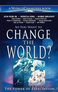 Produktbild: So You Want To Change The Worl