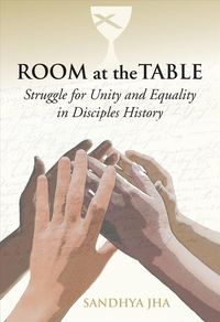 Produktbild: Room at the Table: Struggle for Unity and Equality in Disciples History