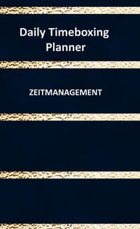 Produktbild: Daily Timeboxing Planner: Zeitmanagement Tagesplanung Notizbuch 100 Seiten