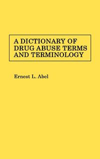 Produktbild: A Dictionary of Drug Abuse Terms and Terminology