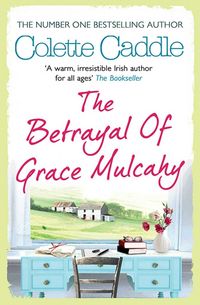 Produktbild: The Betrayal of Grace Mulcahy
