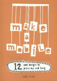 Produktbild: Crook, L: Make a Mobile