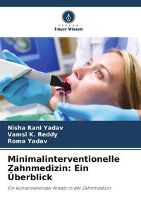 Produktbild: Minimalinterventionelle Zahnmedizin: Ein &Uuml;berblick
