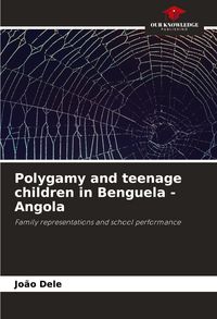 Produktbild: Polygamy and teenage children in Benguela - Angola