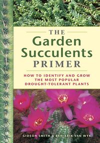Produktbild: Smith, G: The Garden Succulents Primer