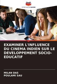 Produktbild: EXAMINER L'INFLUENCE DU CINEMA INDIEN SUR LE DEVELOPPEMENT SOCIO-EDUCATIF