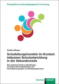 Produktbild: Schulleitungshandeln im Kontext inklusiver Schulentwicklung in der Sekundarstufe