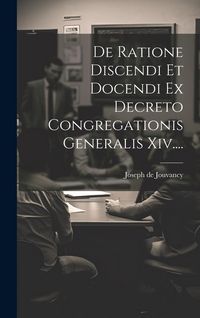 Produktbild: De Ratione Discendi Et Docendi Ex Decreto Congregationis Generalis Xiv....