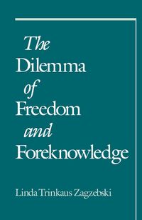 Produktbild: The Dilemma of Freedom and Foreknowledge