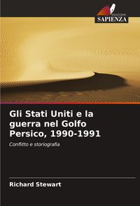 Produktbild: Gli Stati Uniti e la guerra nel Golfo Persico, 1990-1991
