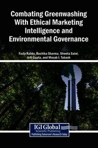 Produktbild: Combating Greenwashing With Ethical Marketing Intelligence and Environmental Governance